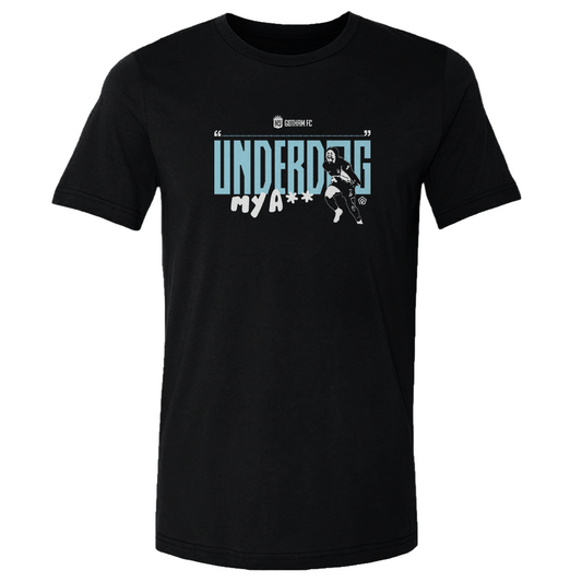 Underdog My A** Tee - Gotham FC Shop